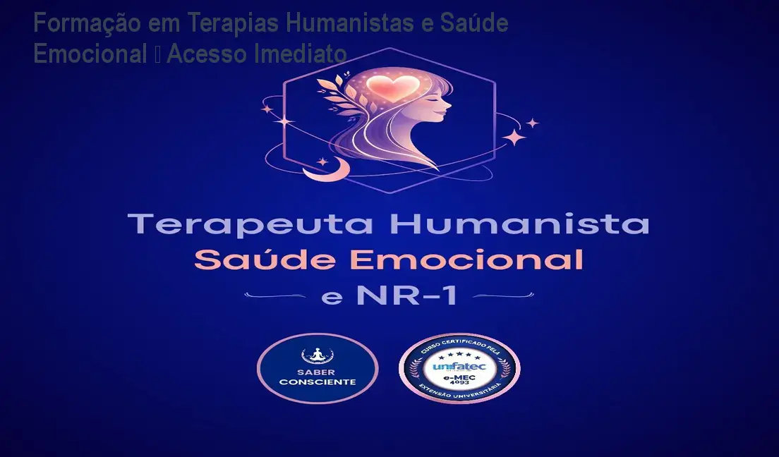 Formação em Terapias Humanistas e Saúde Emocional – Acesso Imediato