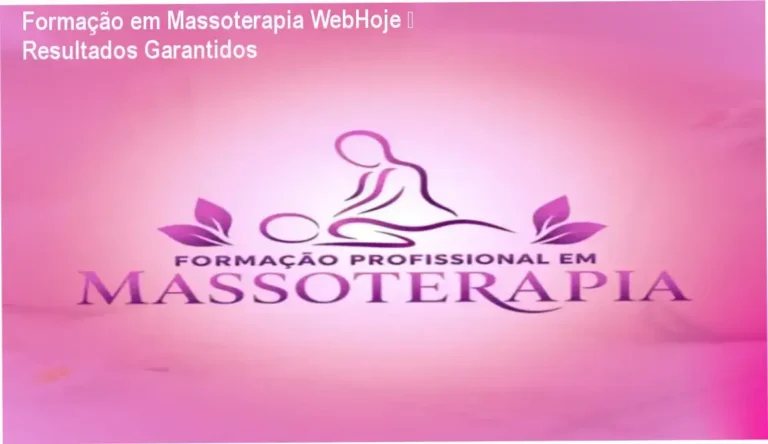 Formação em Massoterapia WebHoje – ideal para iniciantes e terapeutas que buscam certificação e resultados rápidos