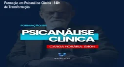 Formação em Psicanálise Clínica – 840h de Transformação