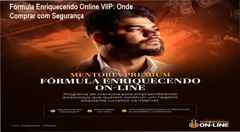 Fórmula Enriquecendo Online VIIP de Tondimas Torres – cupom de desconto exclusivo
