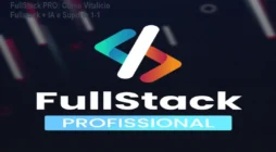 FullStack PRO: Curso Vitalício Fullstack + IA e Suporte 1‑1