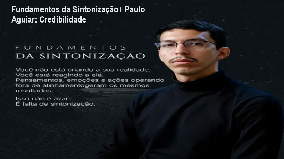 Fundamentos da Sintonização de Paulo Aguiar – custo-benefício e valor entregue