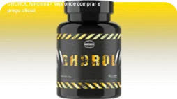 GHDROL funciona? Veja onde comprar e preço oficial