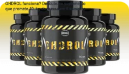 GHDROL funciona? Descubra o suplemento que promete 10 kg de massa em 6 semanas