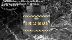 GHDROL – Ganhos Musculares Rápidos e Performance Máxima em 2‑6 Semanas