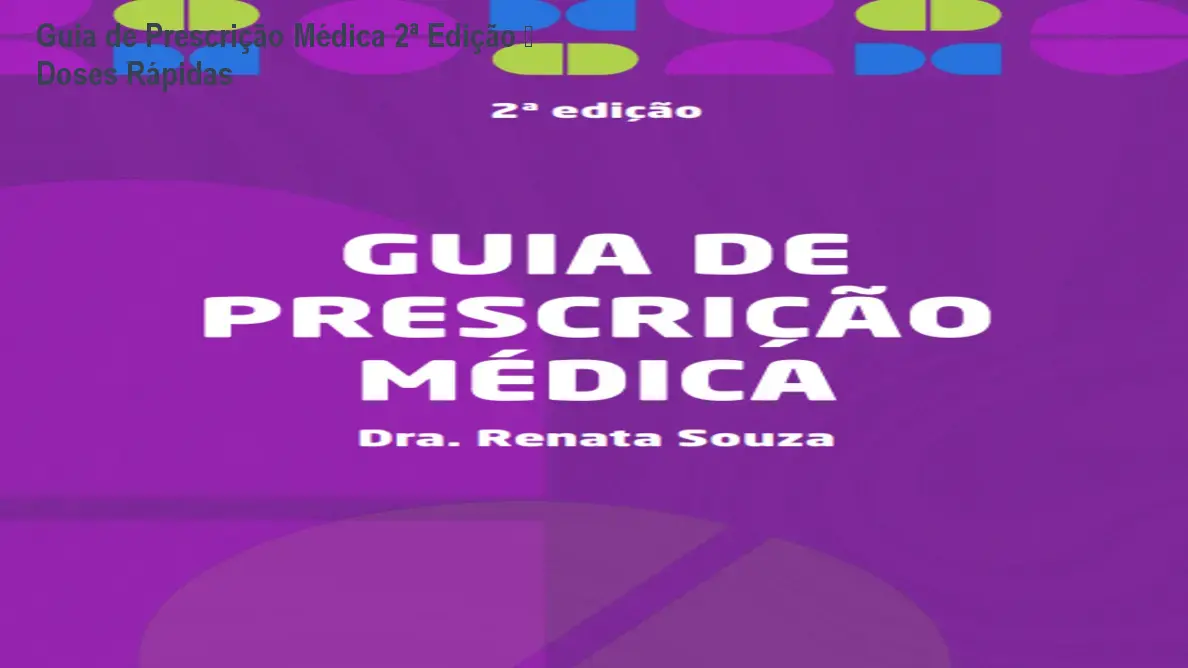 Guia de Prescrição Médica 2ª Edição – Doses Rápidas