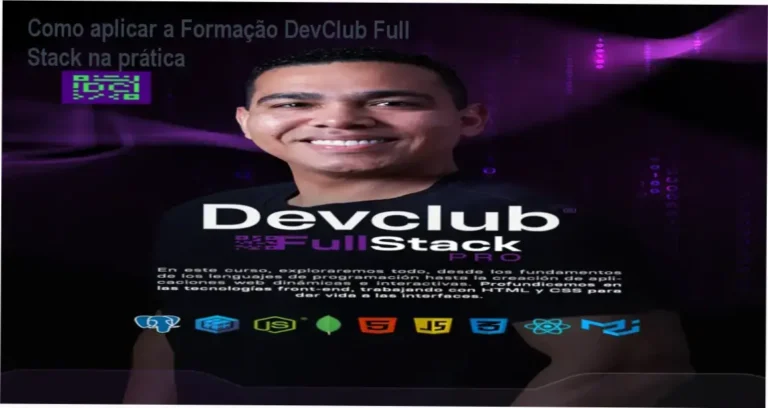 Imagem ilustrando a aplicação prática da Formação DevClub Full Stack BR com suporte 24/7 e trilha de empregabilidade