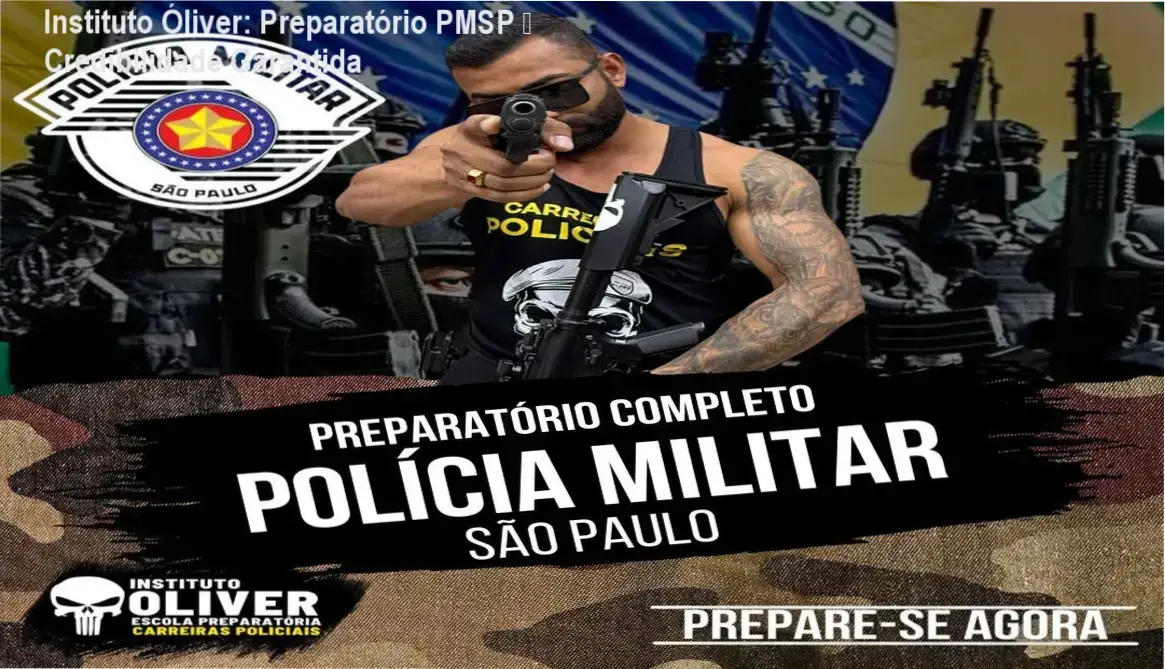 Instituto Óliver – Preparatório PMSP – custo-benefício e credibilidade para aprovação