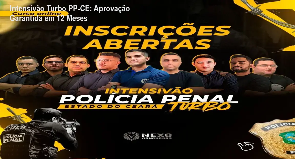 Intensivão Turbo PP-CE: Aprovação Garantida em 12 Meses