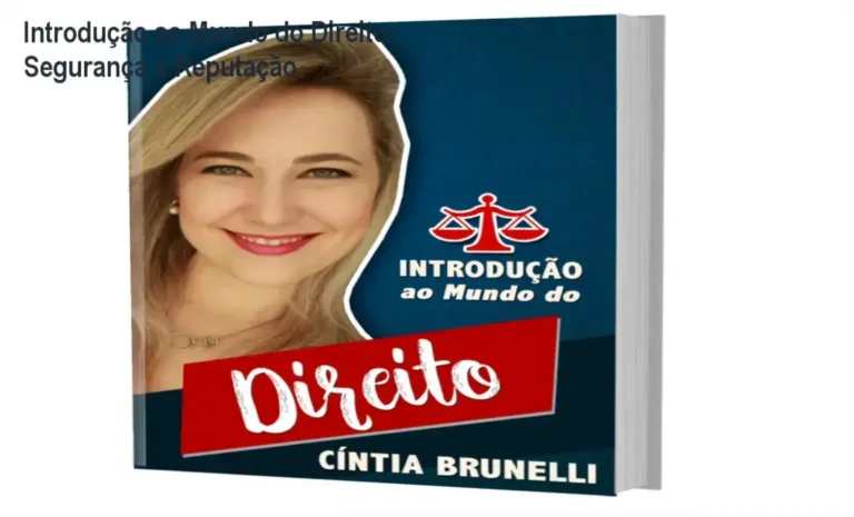 Introdução ao Mundo do Direito de Cintia Brunelli – reputação, segurança e confiabilidade
