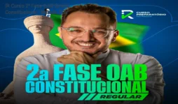 IR Curso 2ª Fase OAB Direito Constitucional – Método FGV
