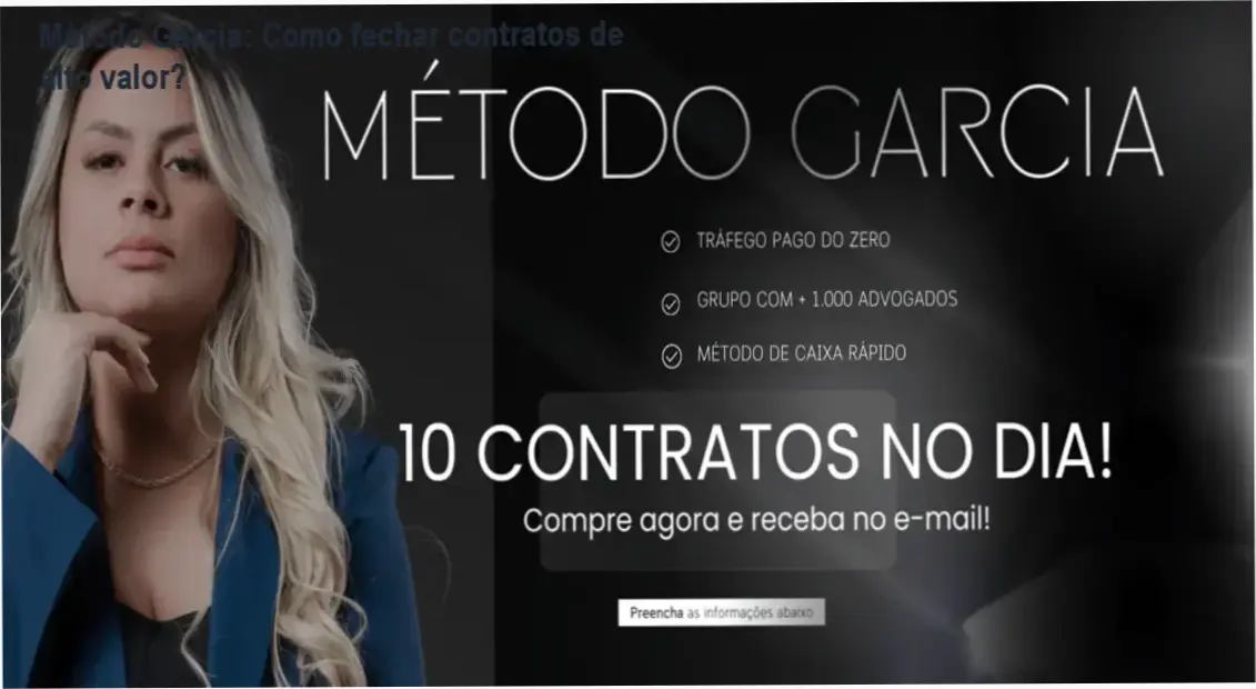 Método Garcia: Como fechar contratos de alto valor?