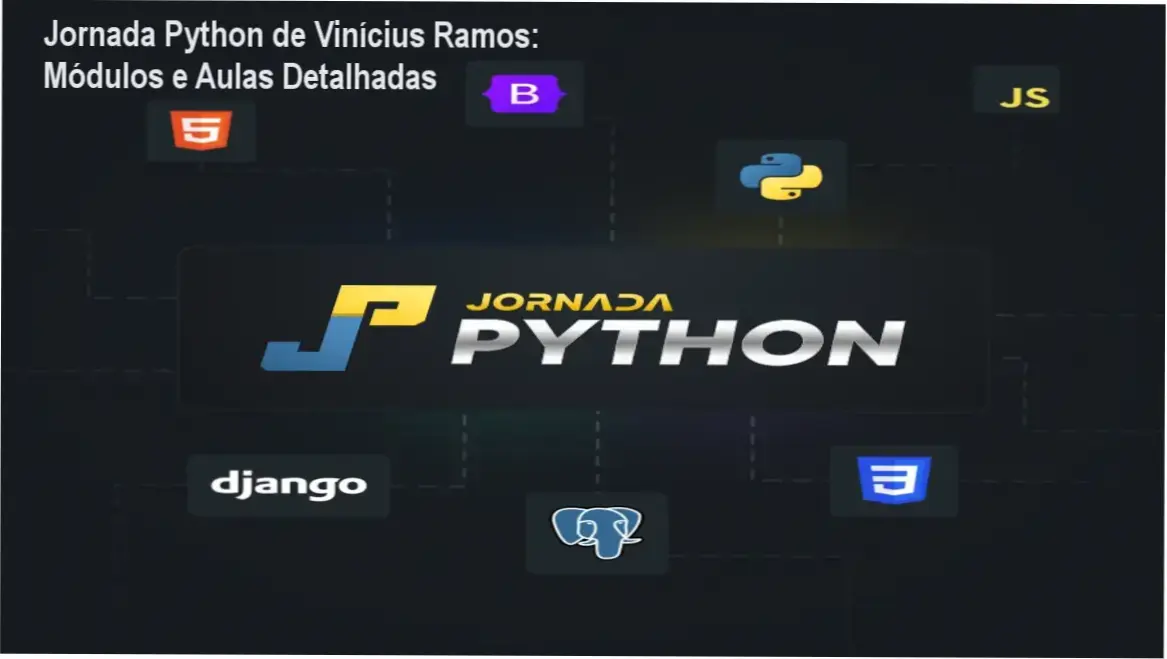Jornada Python de Vinícius Ramos – módulos, aulas e conteúdo programático