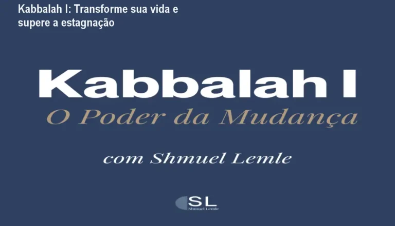 Capa do curso Kabbalah I: O Poder da Mudança, ensinando transformação pessoal
