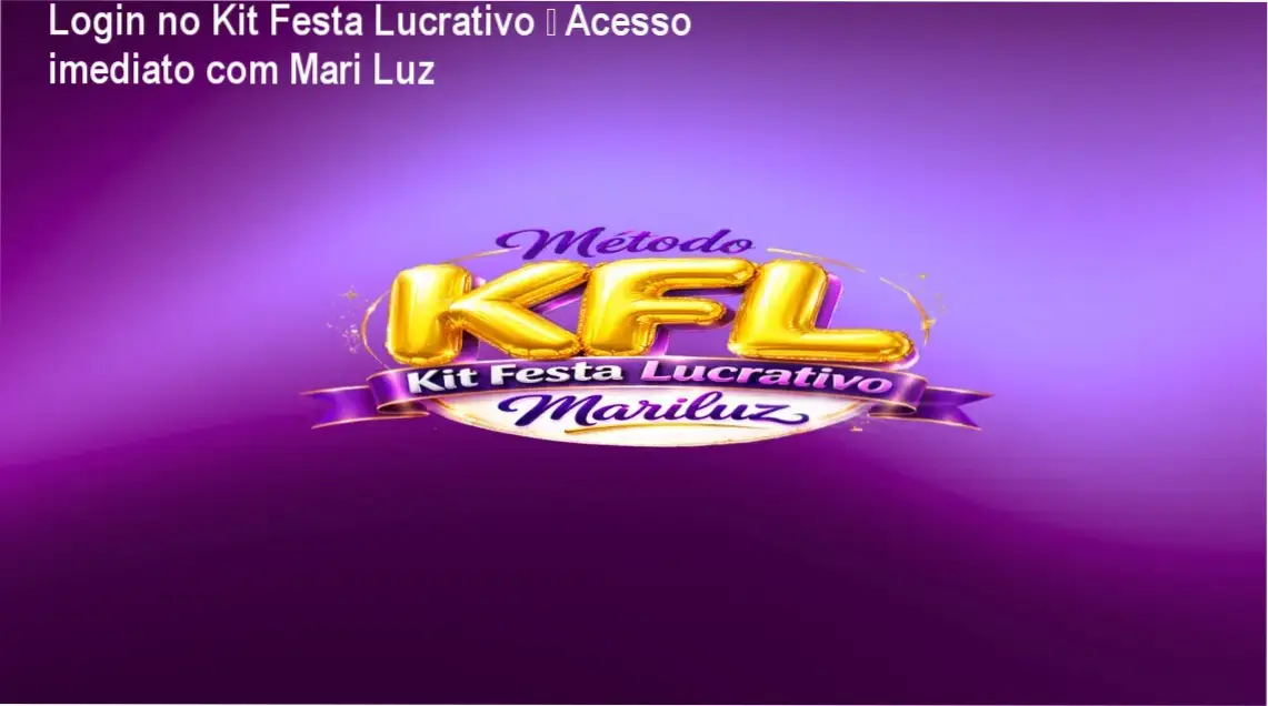 Mari Luz – login na área de membros do Kit Festa Lucrativo