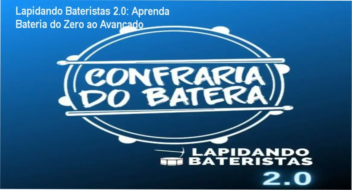 Imagem do curso Lapidando Bateristas 2.0 mostrando aulas e play alongs