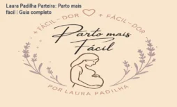 Laura Padilha Parteira: Parto mais fácil – Guia completo