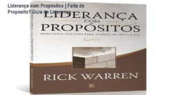 Liderança com Propósitos | Falta de Propósito? Guia de Liderança