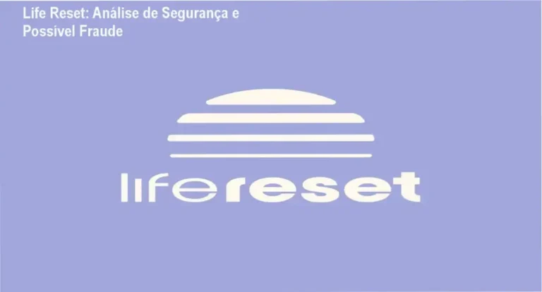 Life Reset reputação, fraude, segurança e confiabilidade