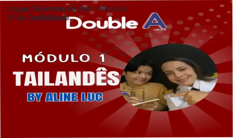 Língua Tailandesa do Zero com Aline Luc – custo‑benefício e credibilidade comprovada