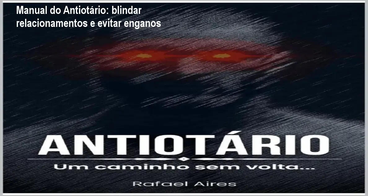 Capa do Manual do Antiotário, ebook que ensina a identificar mulheres interesseiras e proteger seu emocional