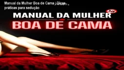 Manual da Mulher Boa de Cama – Dicas práticas para sedução