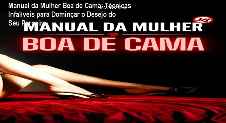 Capa do eBook Manual da Mulher Boa de Cama mostrando técnicas de sedução e domínio psicológico para melhorar a vida sexual