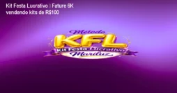 Kit Festa Lucrativo – Fature 6K vendendo kits de R$100