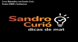 Curso Matemática com Sandro Curió - Domine ENEM e Vestibulares