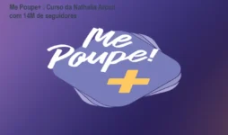 Me Poupe+ – Curso da Nathalia Arcuri com 14M de seguidores