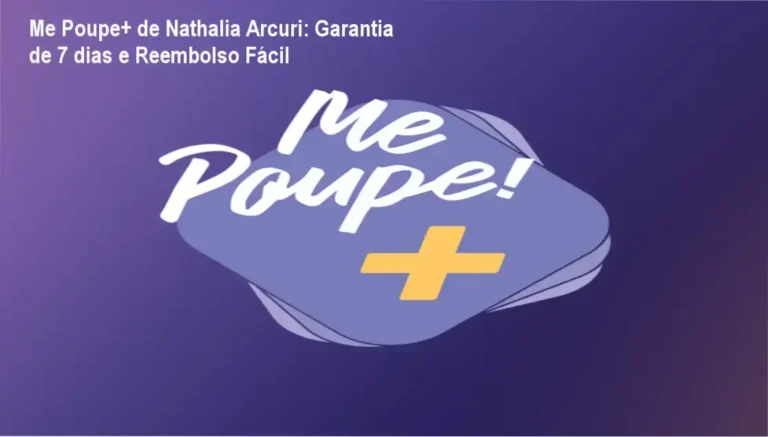Me Poupe+ de Nathalia Arcuri – política de garantia e reembolso