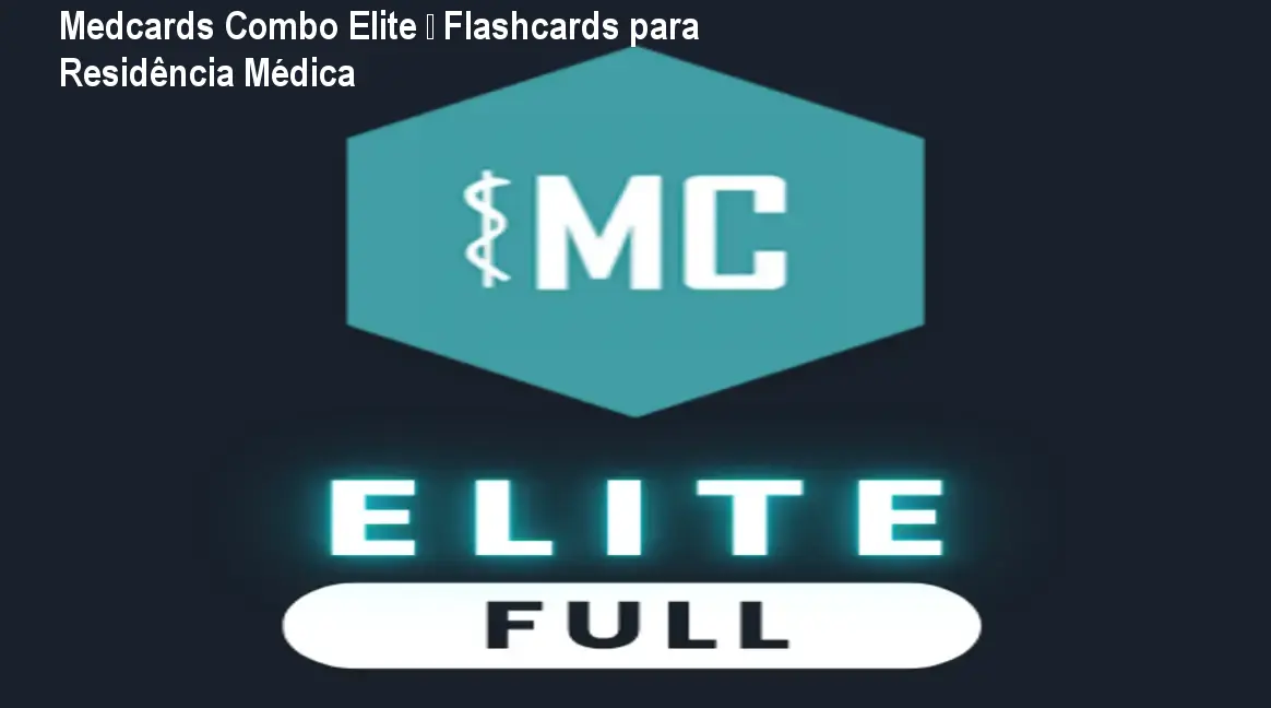 Medcards Combo Elite – Flashcards para Residência Médica