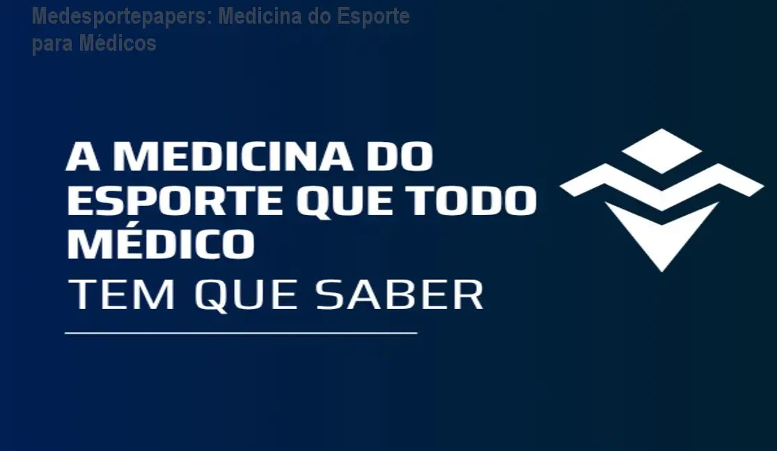 Medesportepapers: Medicina do Esporte para Médicos