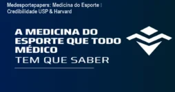 Medesportepapers: Medicina do Esporte – Credibilidade USP & Harvard