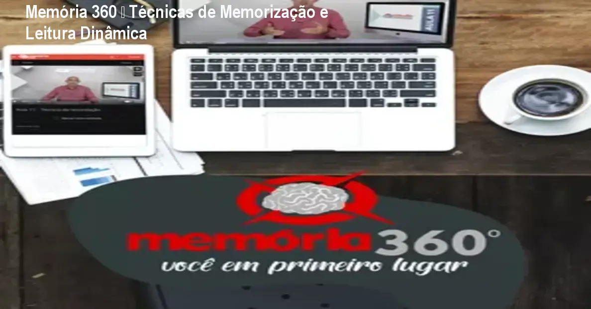 Memória 360 – Técnicas de Memorização e Leitura Dinâmica