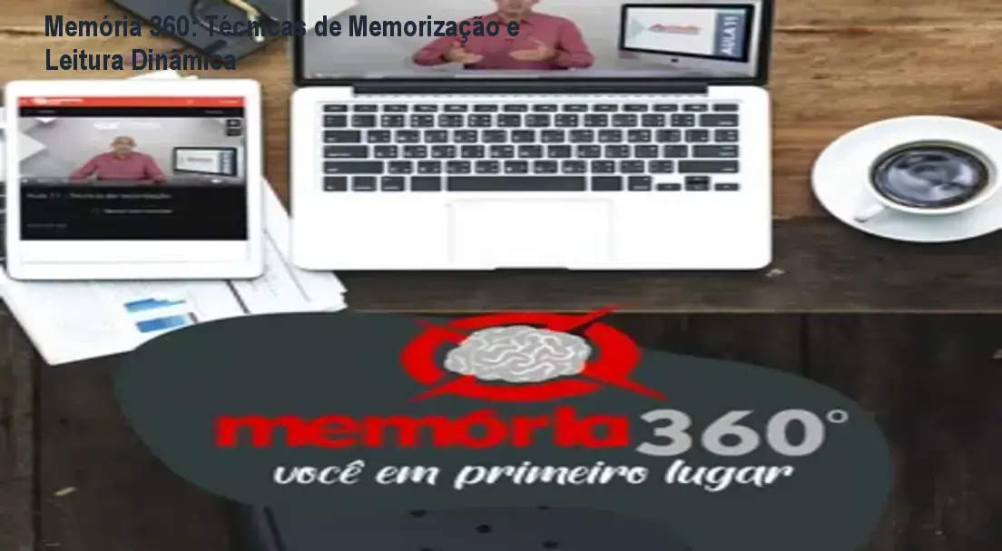 Memória 360: Técnicas de Memorização e Leitura Dinâmica