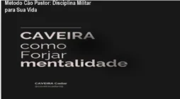 Método Cão Pastor: Disciplina Militar para Sua Vida