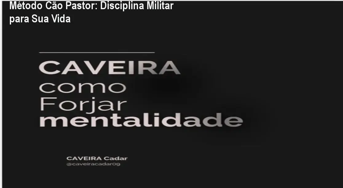 Método Cão Pastor: Disciplina Militar para Sua Vida