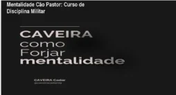 Mentalidade Cão Pastor: Curso de Disciplina Militar