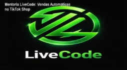 Mentoria LiveCode: Vendas Automáticas no TikTok Shop