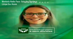 Mentoria Nádia Pace: Saia das Dívidas e Limpe Seu Nome