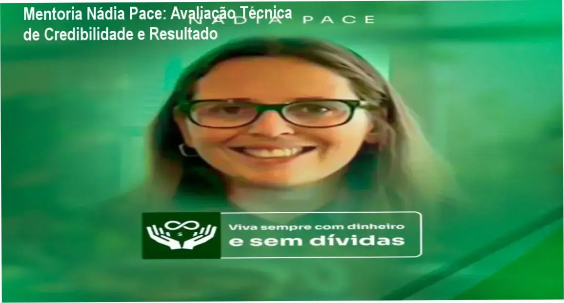 Mentoria Nádia Pace custo-benefício, investimento e valor entregue