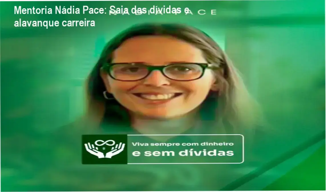 Mentoria Nádia Pace – carreira financeira e aplicação prática