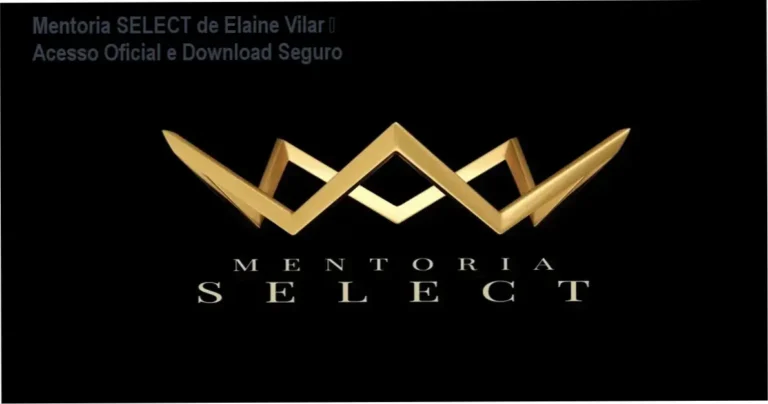 Mentoria SELECT de Elaine Vilar – download oficial e acesso gratuito