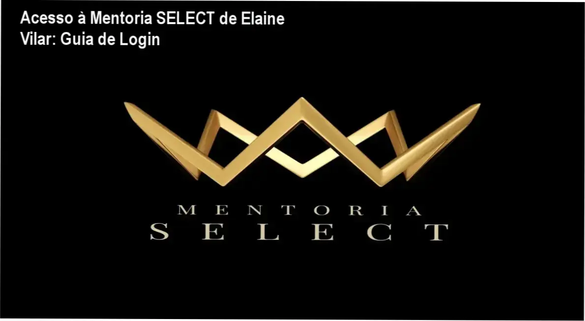 Mentoria SELECT de Elaine Vilar – login da área de membros