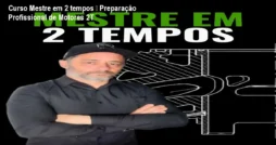 Curso Mestre em 2 tempos – Preparação Profissional de Motores 2T