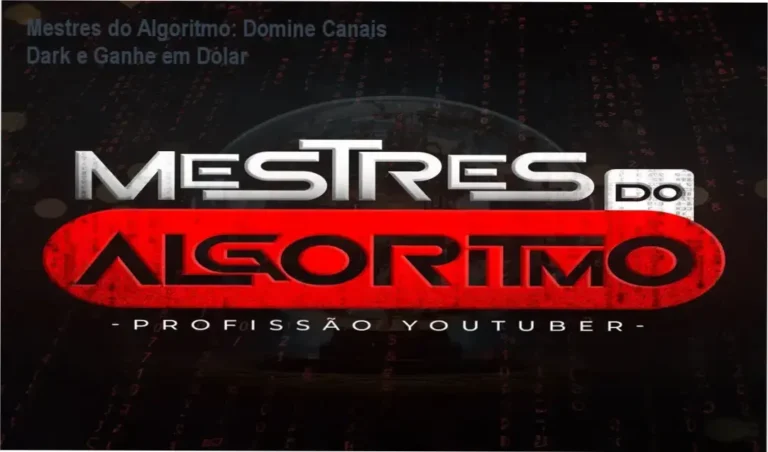 Tela do curso Mestres do Algoritmo mostrando módulos de IA e canais dark