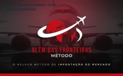 Método Além das Fronteiras – Curso Oficial de Importação