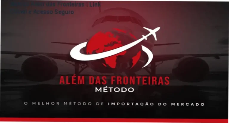 Método Além das Fronteiras de Gabriel Alves Machado – link correto e acesso oficial