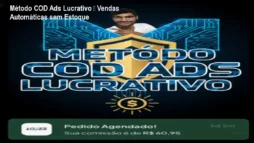 Método COD Ads Lucrativo – Vendas Automáticas sem Estoque